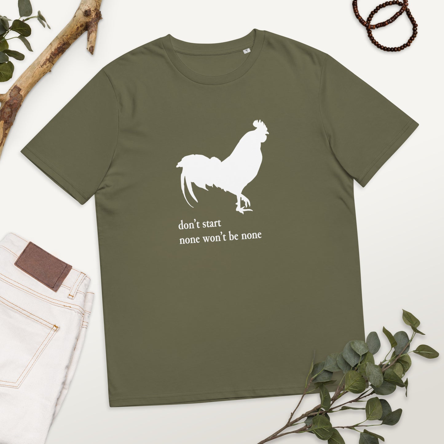 Don't Start None (Unisex)